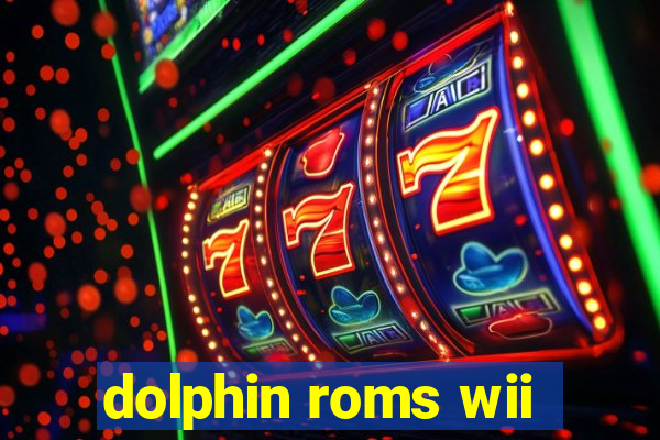 dolphin roms wii